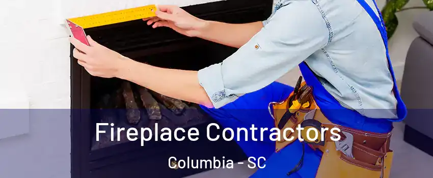  Fireplace Contractors Columbia - SC