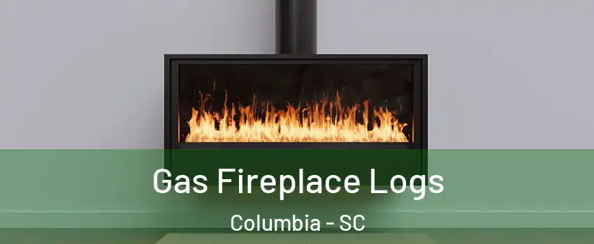  Gas Fireplace Logs Columbia - SC