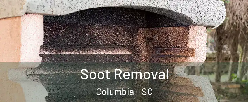  Soot Removal Columbia - SC